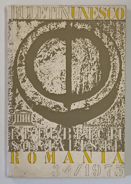 BULETINUL COMISIEI NATIONALE A REPUBLICII SOCIALISTE ROMANIA PENTRU UNESCO , ANUL 17 , NUMERELE 3 - 4 , 1975