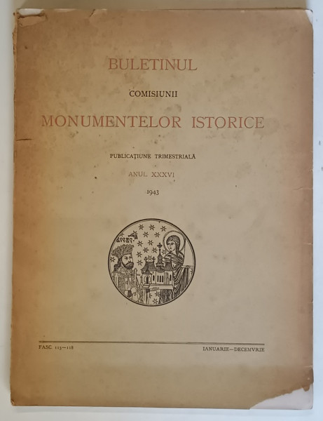 BULETINUL COMISIUNII MONUMENTELOR ISTORICE , PUBLICATIUNE TRIMESTRIALA , ANUL XXXVI , SUBIECT : L 'EGLISE '' DOAMNEI '' ( DE LA PRINCESSE ) A BUCAREST , IANUARIE - DECECEMBRIE , FASC. 115 - 118 , 1943