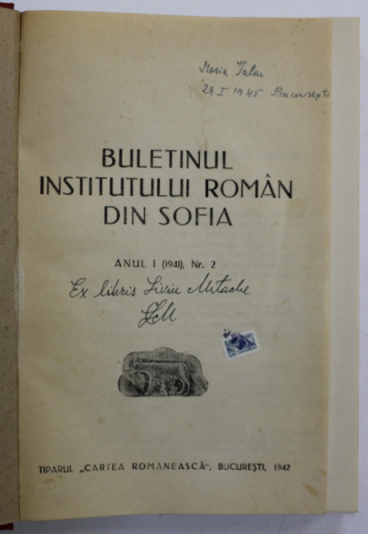 BULETINUL INSTITUTULUI ROMAN DIN SOFIA , ANUL I ( 1941 ) , NR. 2 , APARUT 1942 , MICI INSCRISURI PE PAGINA DE TITLU *