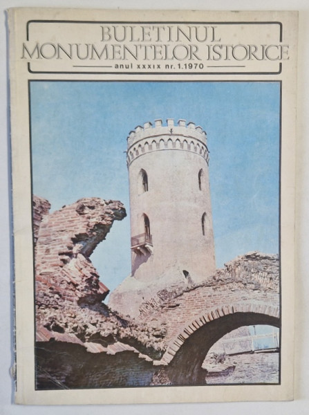 BULETINUL MONUMENTELOR ISTORICE , ANUL XXXIX , NR. 1, 1970