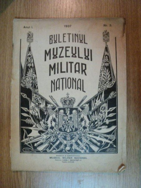 BULETINUL MUZEULUI MILITAR NATIONAL , ANUL I , NR. 2 , 1937