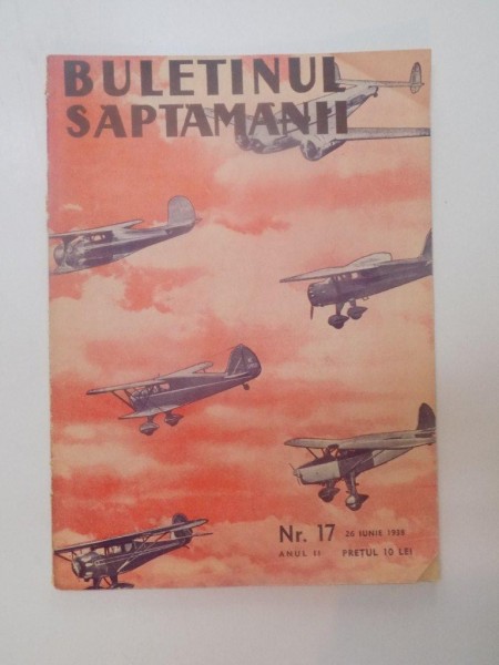 BULETINUL SAPTAMANII , ANUL II , NR. 17 , 26 IUNIE 1938