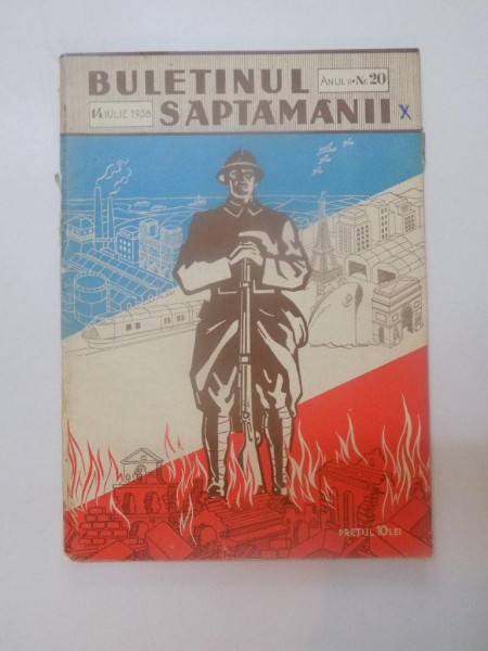 BULETINUL SAPTAMANII , ANUL II , NR. 20 , 14 IULIE 1938