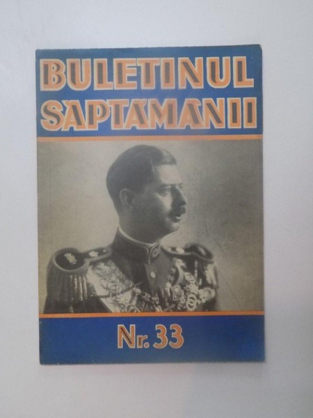 BULETINUL SAPTAMANII , NR. 33 , 1938