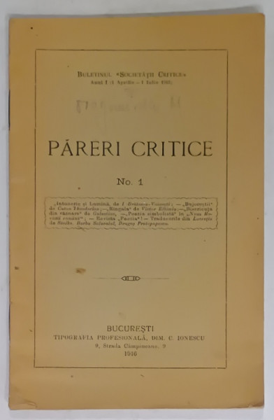 BULETINUL SOCIETATII CRTICE , ANUL I , PARERI CRITICE , No. 1 , 1916