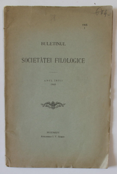 BULETINUL SOCIETATII FILOLOGICE , ANUL INTAI , 1905