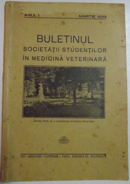 BULETINUL SOCIETATII STUDENTILOR IN MEDICINA VETERINARA , ANUL I, MARTIE 1933