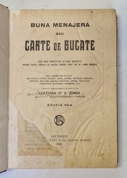 BUNA MENAJERA SAU CARTE DE BUCATE de ECATERINA DR. S. COMSA, EDITIA  A VII- A, BUC. 1932