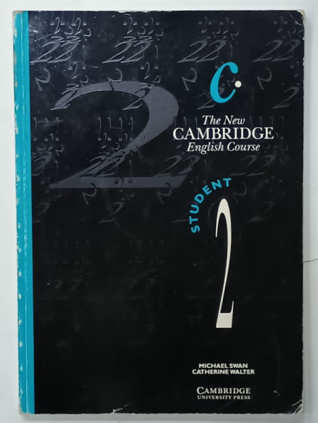 C. THE NEW CAMBRIDGE ENGLISH COURSE , STUDENT  , VOL. 2 by MICHAEL SWAN and CATHERINE WALTER , 1994