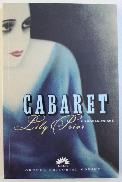 CABARET  - UN ROMAN ENIGMA de LILY PRIOR , 2007