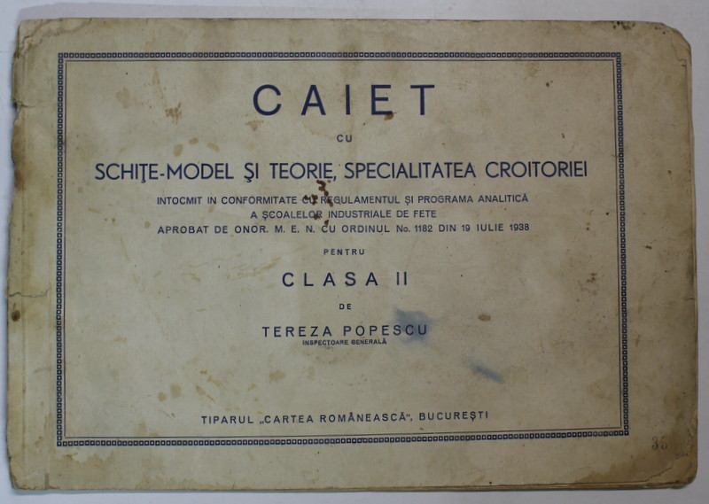 CAIET CU SCHITE - MODEL SI TEORIE , SPECIALITATEA CROITORIEI ..PENTRU CLASA II de TEREZA POPESCU , ANII '30