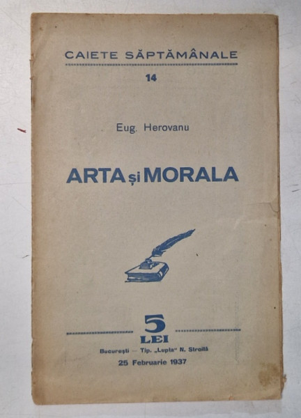 CAIETE SAPTAMANALE , REVISTA , SUBIECT : ARTA  SI MORALA  de EUG.  HEROVANU , NR. 14 , 1937