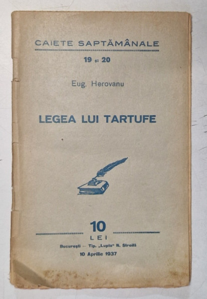 CAIETE SAPTAMANALE , REVISTA , SUBIECT : LEGEA LUI TARTUFE de EUG.  HEROVANU , NR. 19-20  , 1937