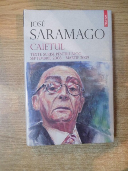 CAIETUL de JOSE SARAMAGO , 2010