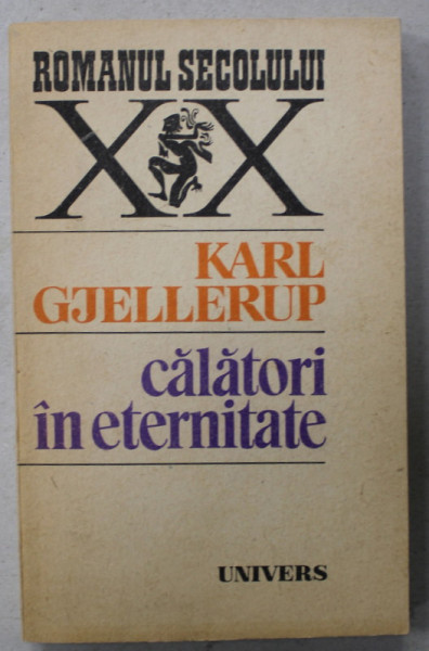 CALATORI IN ETERNITATE de KARL GJELLERUP , 1986