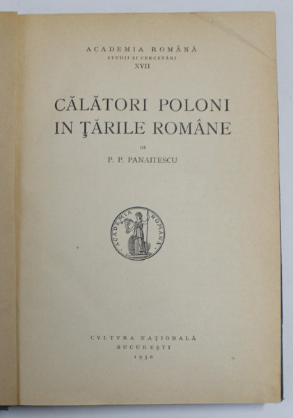 CALATORI POLONI IN TARILE ROMANE de P.P. PANAITESCU , 1930