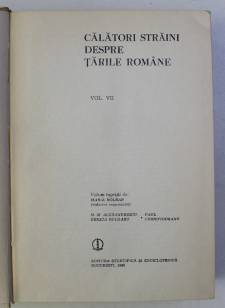 Calatori straini despre tarile romane vol  VII