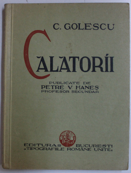 CALATORII  de C. GOLESCU , 1934