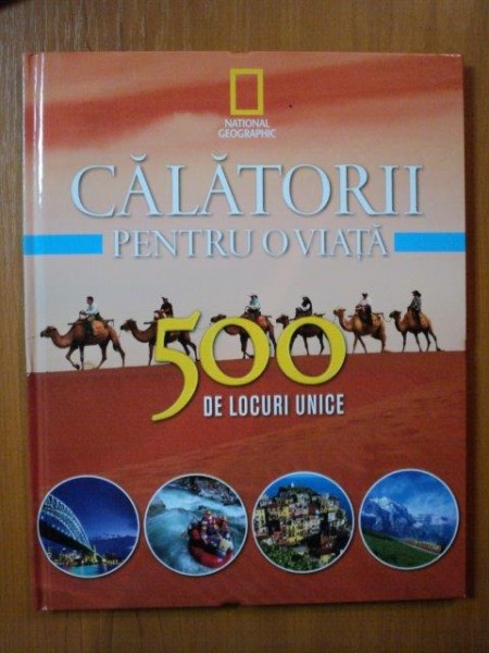 CALATORII PENTRU O VIATA 500 DE LOCURI UNICE NR. 2