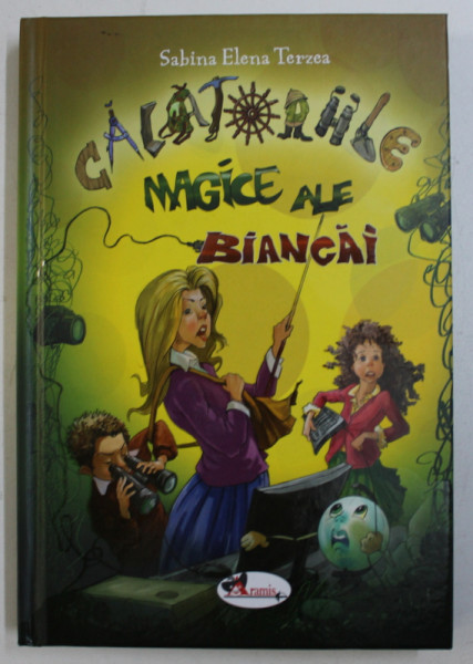 CALATORIILE MAGICE ALE BIANCAI de SABINA ELENA TERZEA , ilustratii de STEFAN FILOTTI , 2018