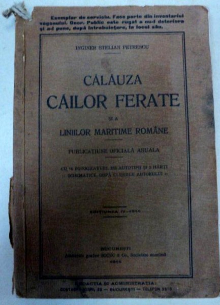 CALAUZA CAILOR FERATE SI A LINIILOR MARITIME ROMANE   BUC. 1914  - EDITIA A PATRA