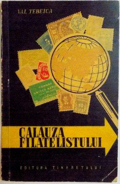 CALAUZA FILATELISTULUI de VAL TABEICA , 1957