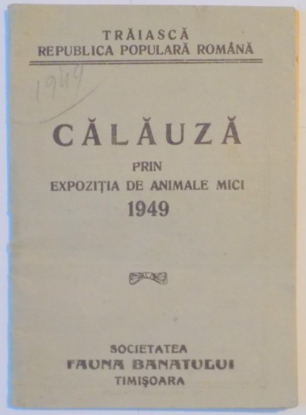 CALAUZA PRIN EXPOZITIA DE ANIMALE MICI 1949