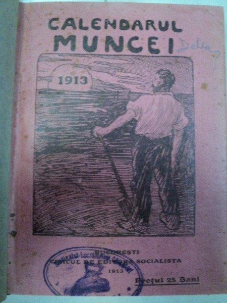 CALENDARUL MUNCII 1913 -BUC.1913-1916