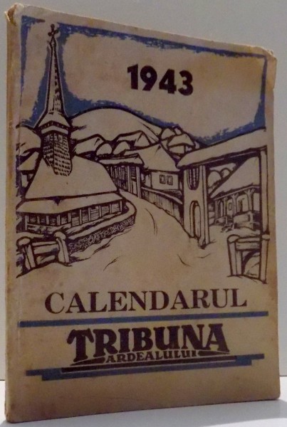 CALENDARUL ZIARULUI  TRIBUNA 1943