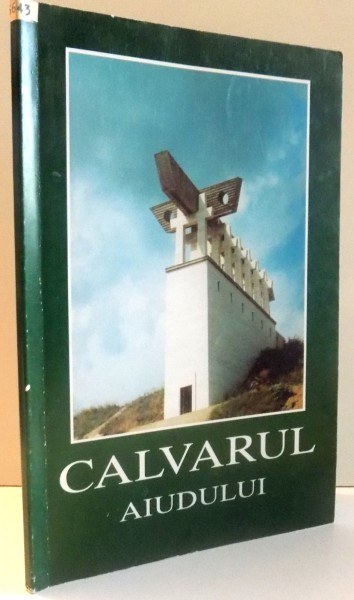 CALVARUL AIUDULUI , 1999