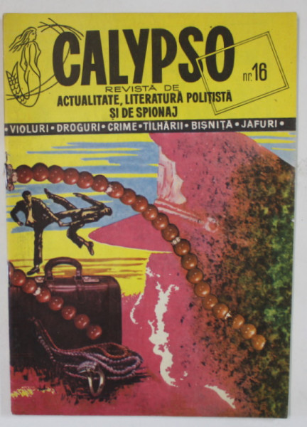 CALYPSO , REVISTA DE ACUTALITATE , LITERATURA  POLITISTA SI DE SPIONAJ , NR. 16 , 1991