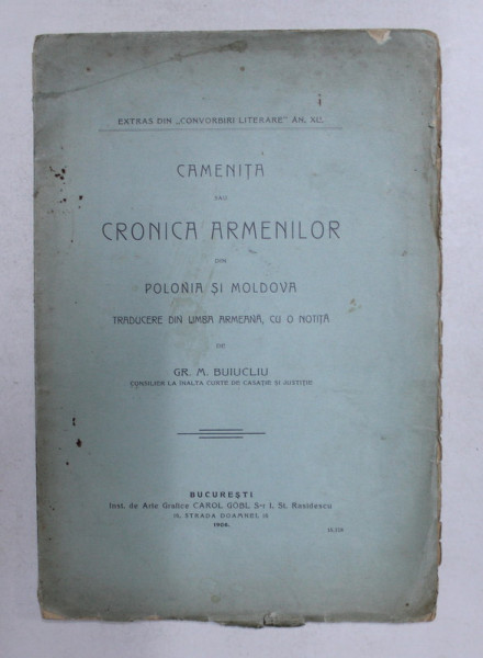 CAMENITA SAU CRONICA ARMENILOR DIN POLONIA SI MOLDOVA de GR. M. BUIUCLIU , 1906