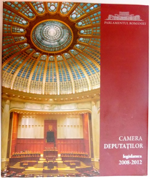 CAMERA DEPUTATILOR , 2008-2012