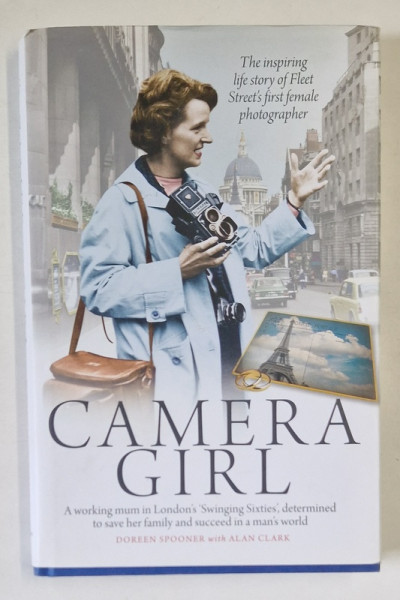 CAMERA GIRL , by DOREEN SPOONER with ALAN CLARK , 2016