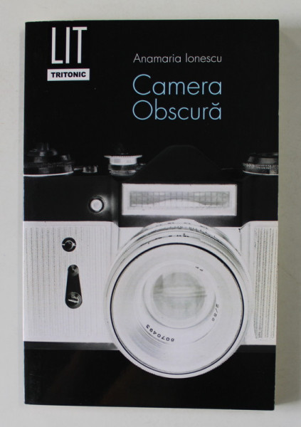 CAMERA OBSCURA de ANAMARIA IONESCU , 2015