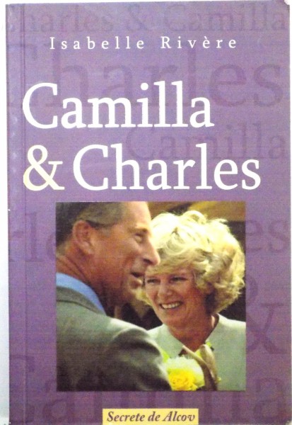 CAMILLA & CHARLES de ISABELLE RIVERE , 2005