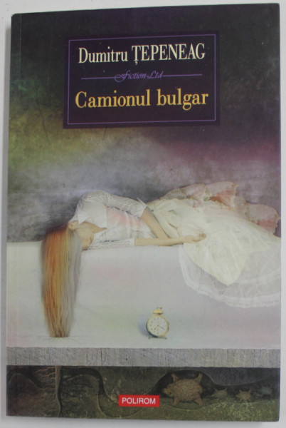 CAMIONUL BULGAR , SANTIER SUN CERUL LIBER de DUMITRU TEPENEAG , 2010