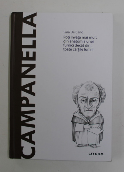 CAMPANELLA - POTI INVATA MAI MULT DIN ANATOMIA UNEI FURNICI DECAT DIN TOATE CARTILE LUMII de SARA DE CARLO , 2022
