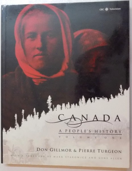 CANADA , A PEOPLE' S HISTORY , VOL. I , 2001