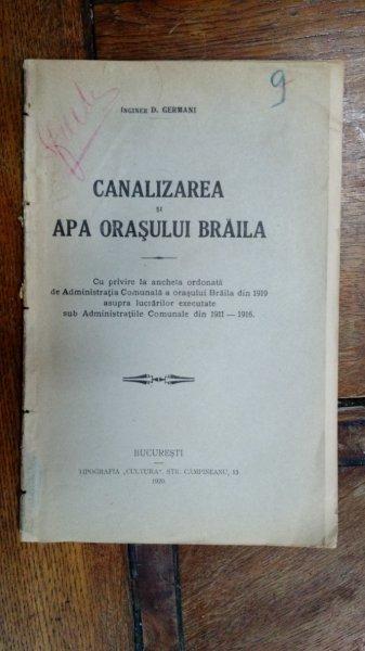 Canalizarea si apa orasului Braila, Bucuresti 1920