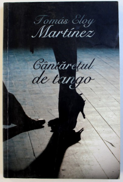 CANTARETULDE TANGO de TOMAS ELOY MARTINEZ , 2009