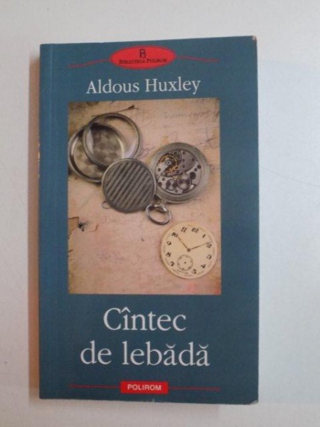 CANTEC DE LEBADA de ALDOUS HUXLEY , 2010