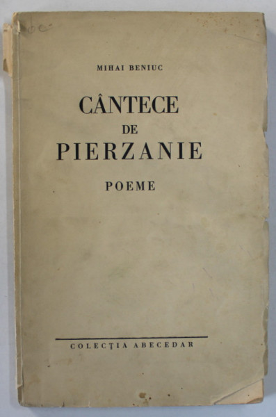 CANTECE DE PIERZANIE , POEME De MIHAI BENIUC , 1943