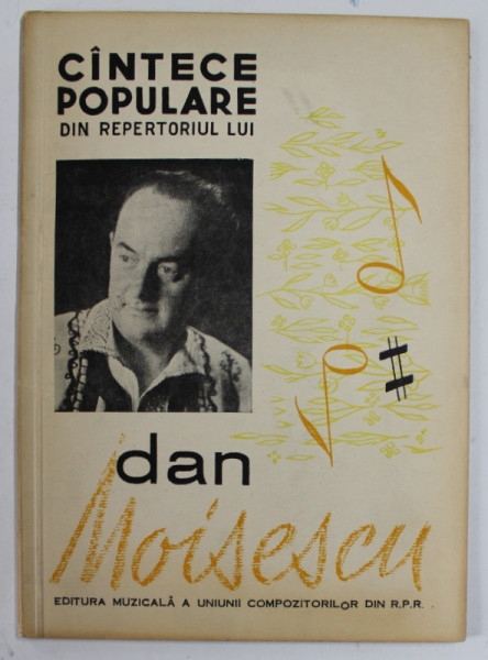 CANTECE POPULARE DIN REPERTORIUL LUI DAN MOISESCU , 1963, PARTITURI