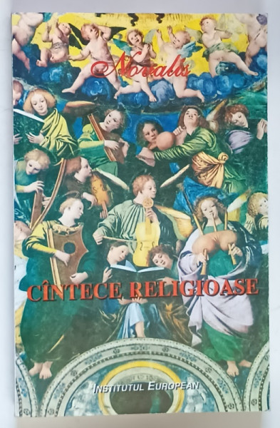 CANTECE RELIGIOASE , CRESTINATATEA SAU EUROPA de NOVALIS , 1996 *EDITIE BILINGVA