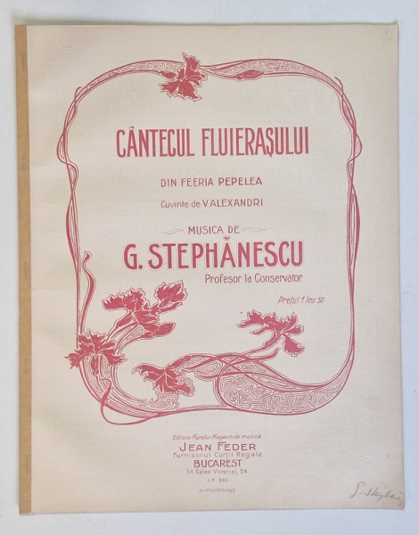 CANTECUL FLUIERASULUI DIN FEERIA '' PEPELEA '' , cuvinte de V. ALECSANDRI , muzica de G. STEPHANESCU , INCEPUTUL SEC. XX , PARTITURA