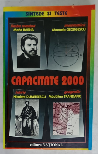 CAPACITATE 2000 : LIMBA ROMANA , MATEMATICA , ISTORIE , GEOGRAFIE de MARIA BARNA ...MADALINA  TRANDAFIR , 2000