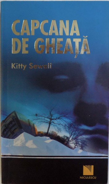 CAPCANA DE GHEATA de KITTY SEWELL, 2008