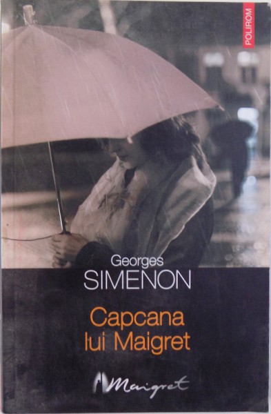 CAPCANA LUI MAIGRET de GEORGES SIMENON , 2007