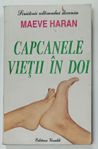 CAPCANELE VIETII IN DOI de MAEVE HARAN , 1995